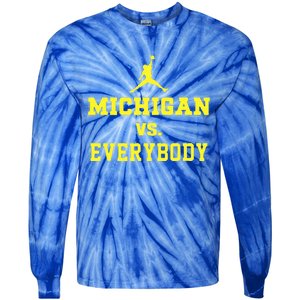 Michigan vs Everyone Everybody Quotes  Tie-Dye Long Sleeve Shirt