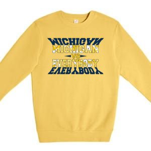 Michigan Versus Everybody Sports College Football Fan Premium Crewneck Sweatshirt