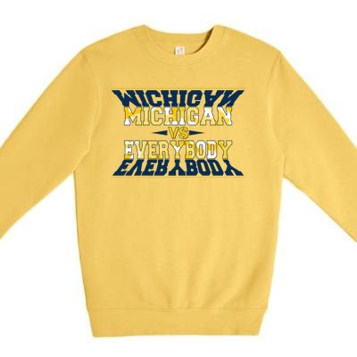 Michigan Versus Everybody Sports College Football Fan Premium Crewneck Sweatshirt