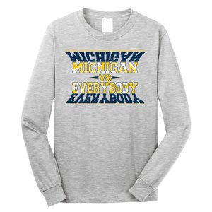 Michigan Versus Everybody Sports College Football Fan Long Sleeve Shirt