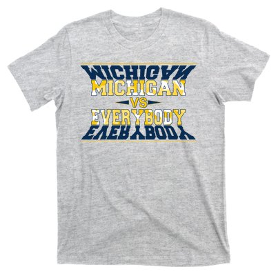 Michigan Versus Everybody Sports College Football Fan T-Shirt