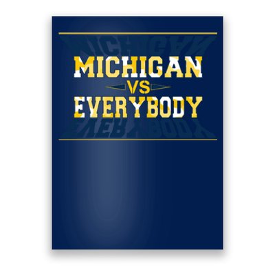 Michigan Versus Everybody Sports College Football Fan Poster