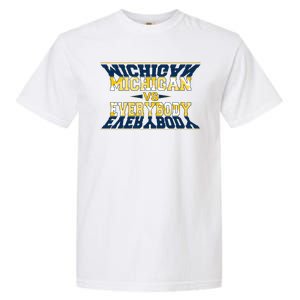 Michigan Versus Everybody Sports College Football Fan Garment-Dyed Heavyweight T-Shirt