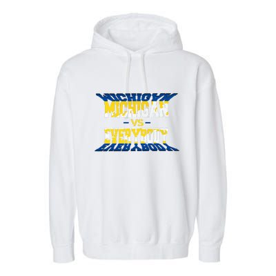 Michigan vs. Everyone  Garment-Dyed Fleece Hoodie