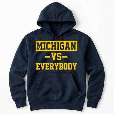 Michigan Vs Everybody Hoodie