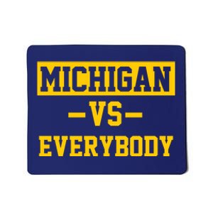 Michigan Vs Everybody Mousepad