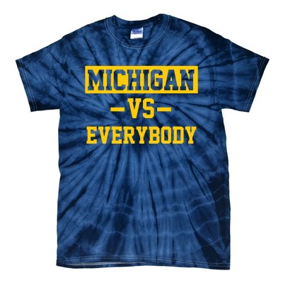 Michigan Vs Everybody Tie-Dye T-Shirt