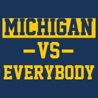 Michigan Vs Everybody Tie-Dye T-Shirt