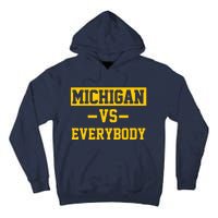 Michigan Vs Everybody Tall Hoodie