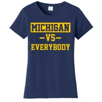 Michigan Vs Everybody Women's T-Shirt