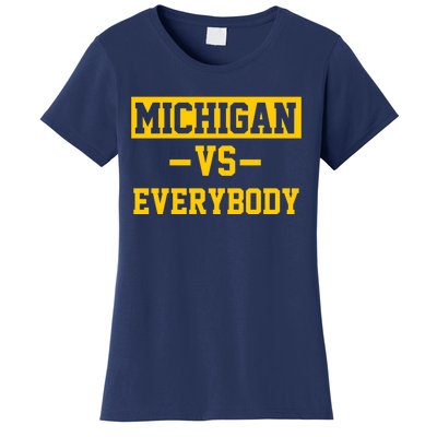 Michigan Vs Everybody Women's T-Shirt