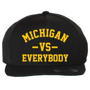 Michigan Vs Everyone Everybody Quote Wool Snapback Cap