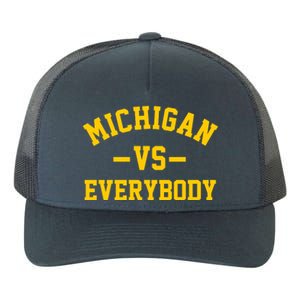 Michigan Vs Everyone Everybody Quote Yupoong Adult 5-Panel Trucker Hat