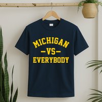 Michigan Vs Everyone Everybody Quote T-Shirt