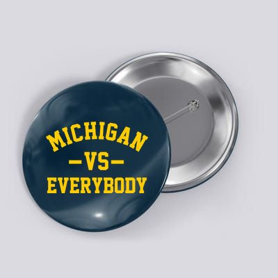 Michigan Vs Everyone Everybody Quote Button