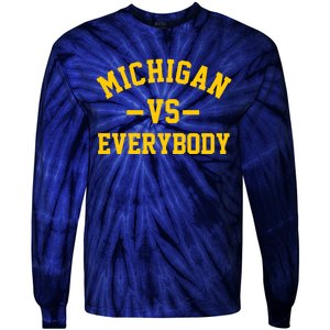 Michigan Vs Everyone Everybody Quote Tie-Dye Long Sleeve Shirt