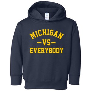 Michigan Vs Everyone Everybody Quote Toddler Hoodie