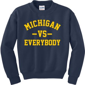 Michigan Vs Everyone Everybody Quote Kids Sweatshirt