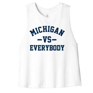 Michigan Vs Everyone Everybody Quote Women's Racerback Cropped Tank