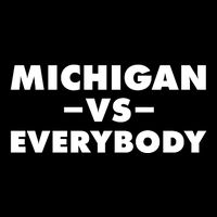 Michigan Versus Everybody Full Zip Hoodie