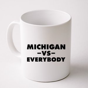 Michigan Versus Everybody Coffee Mug