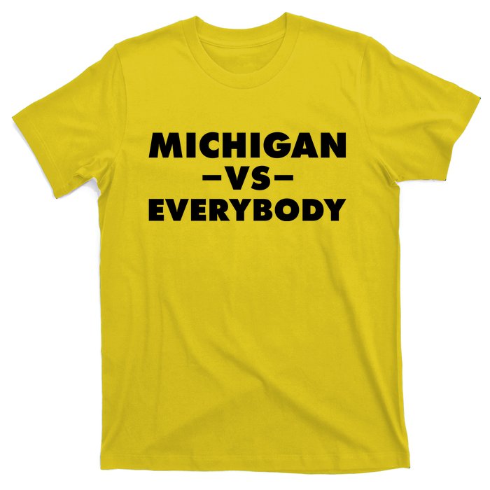 Michigan Versus Everybody T-Shirt