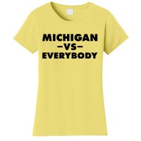 Michigan Versus Everybody Women's T-Shirt