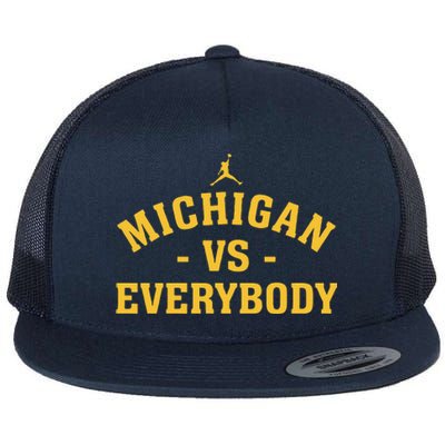 Michigan vs Everyone Everybody Quote Funny Flat Bill Trucker Hat