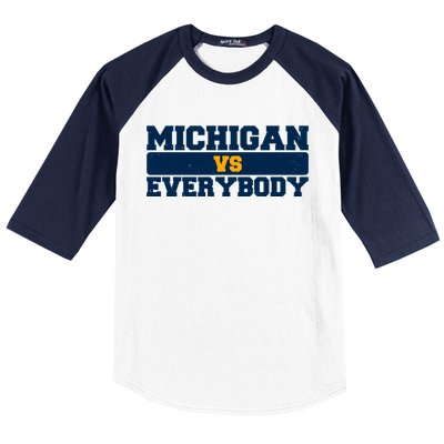 Michigan Versus Everybody Football Sports Fan Baseball Sleeve Shirt