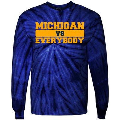 Michigan Versus Everybody Football Sports Fan Tie-Dye Long Sleeve Shirt