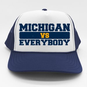 Michigan Versus Everybody Football Sports Fan Trucker Hat