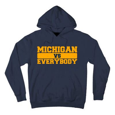 Michigan Versus Everybody Football Sports Fan Tall Hoodie