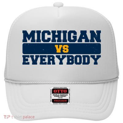 Michigan Versus Everybody Football Sports Fan High Crown Mesh Back Trucker Hat
