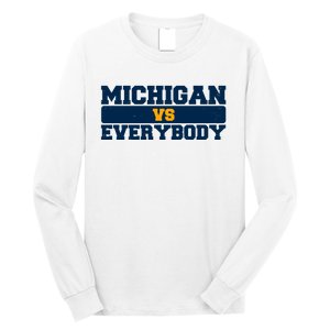 Michigan Versus Everybody Football Sports Fan Long Sleeve Shirt