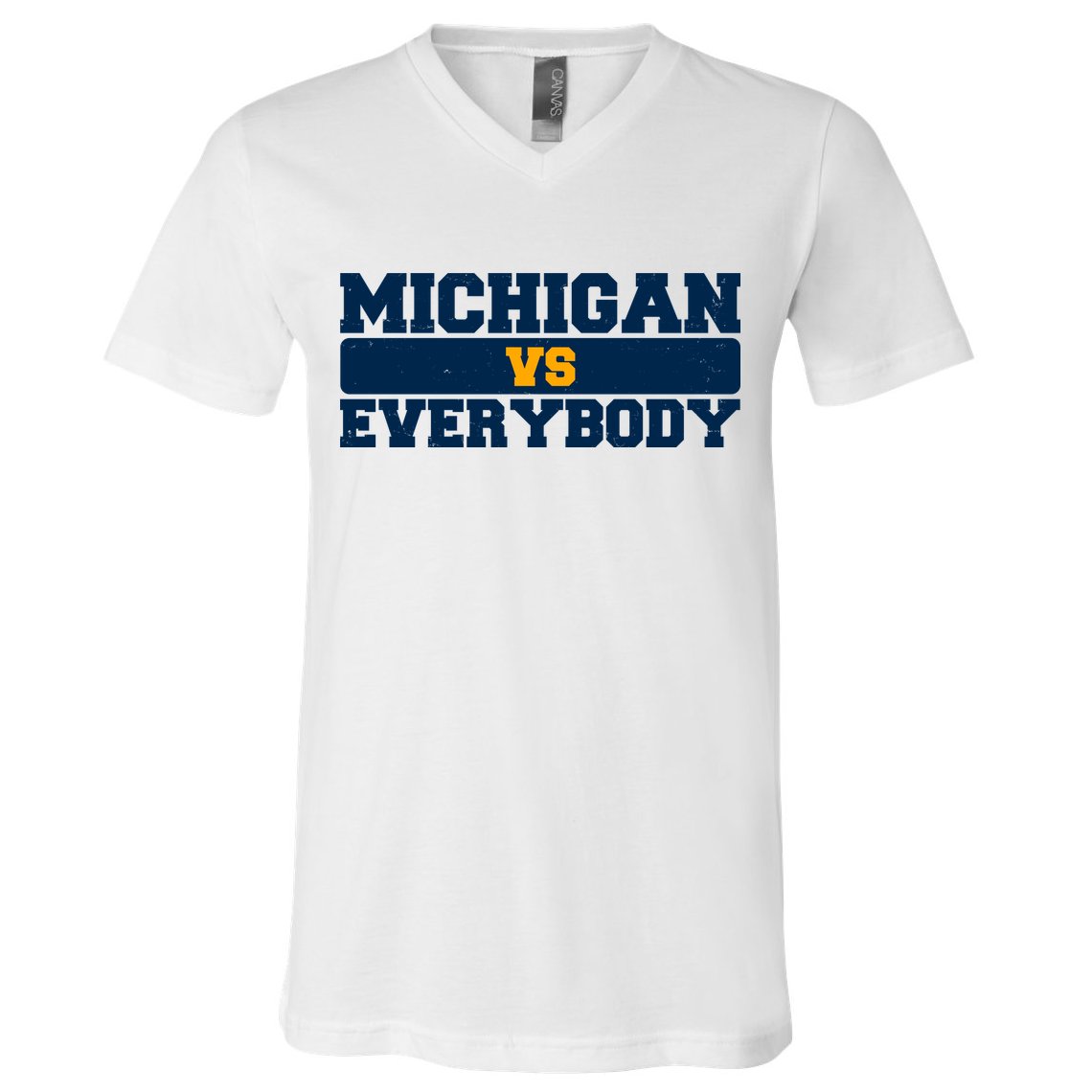 Michigan Versus Everybody Football Sports Fan V-Neck T-Shirt