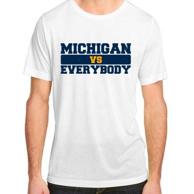 Michigan Versus Everybody Football Sports Fan Adult ChromaSoft Performance T-Shirt