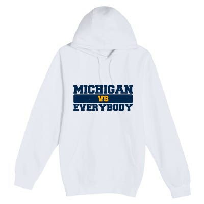 Michigan Versus Everybody Football Sports Fan Premium Pullover Hoodie