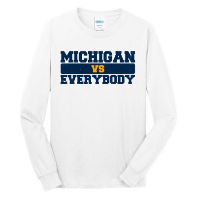 Michigan Versus Everybody Football Sports Fan Tall Long Sleeve T-Shirt