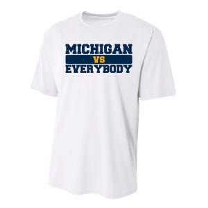 Michigan Versus Everybody Football Sports Fan Performance Sprint T-Shirt