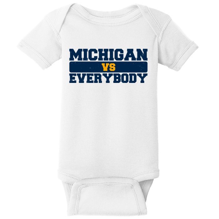 Michigan Versus Everybody Football Sports Fan Baby Bodysuit