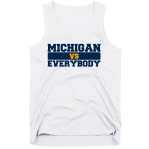 Michigan Versus Everybody Football Sports Fan Tank Top