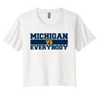 Michigan Versus Everybody Football Sports Fan Women's Crop Top Tee