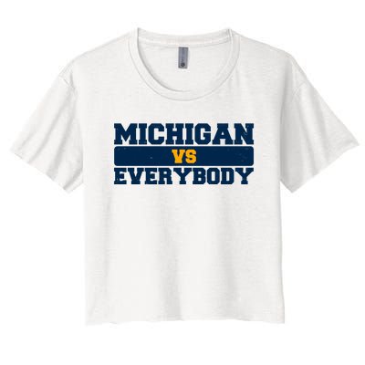 Michigan Versus Everybody Football Sports Fan Women's Crop Top Tee