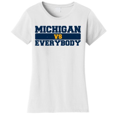 Michigan Versus Everybody Football Sports Fan Women's T-Shirt