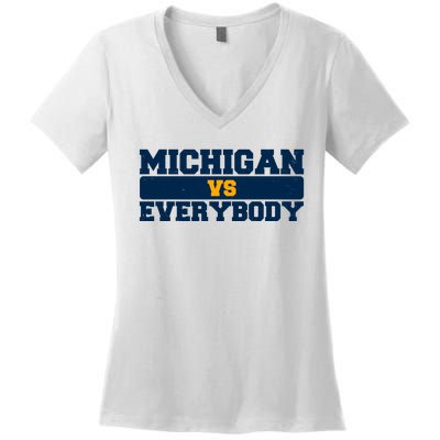 Michigan Versus Everybody Football Sports Fan Women's V-Neck T-Shirt