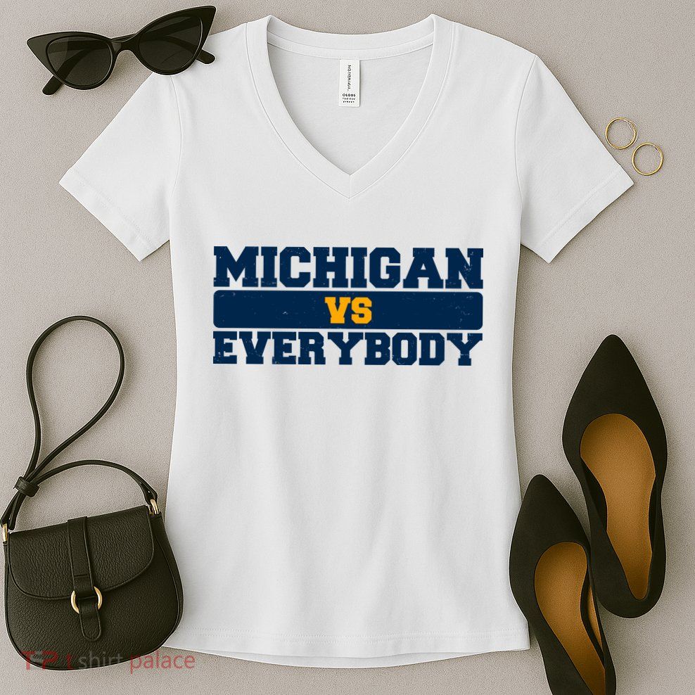 Michigan Versus Everybody Football Sports Fan Women's V-Neck T-Shirt