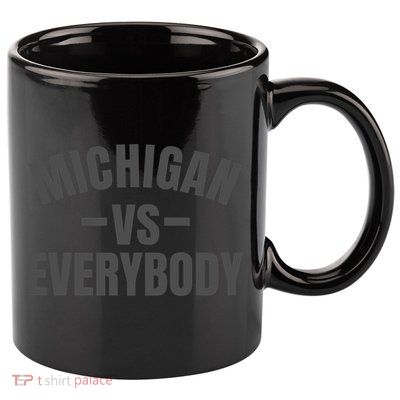 Michigan Verses Everybody Vs Graystyle 11oz C Handle Ceramic Mug