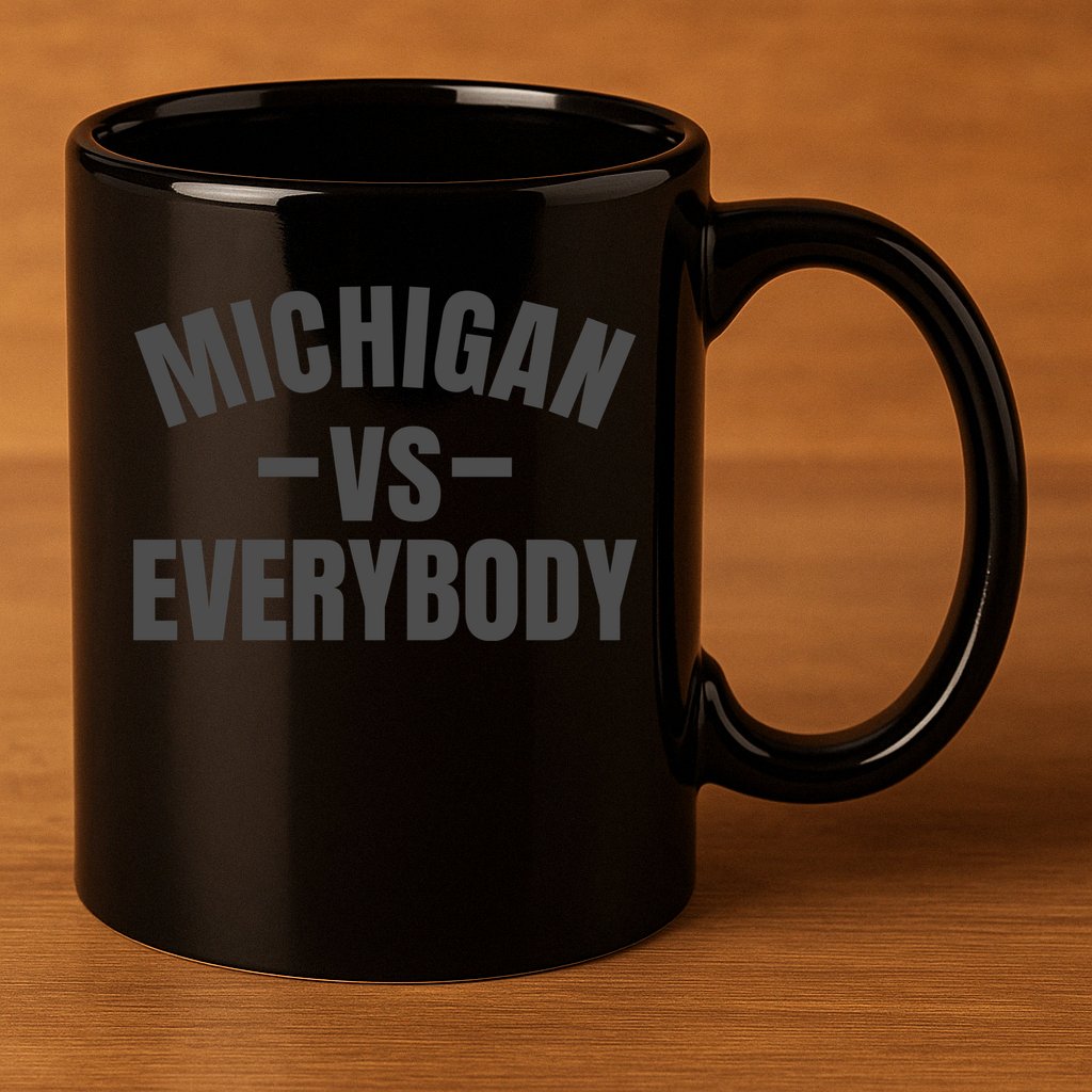 Michigan Verses Everybody Vs Graystyle 11oz C Handle Ceramic Mug