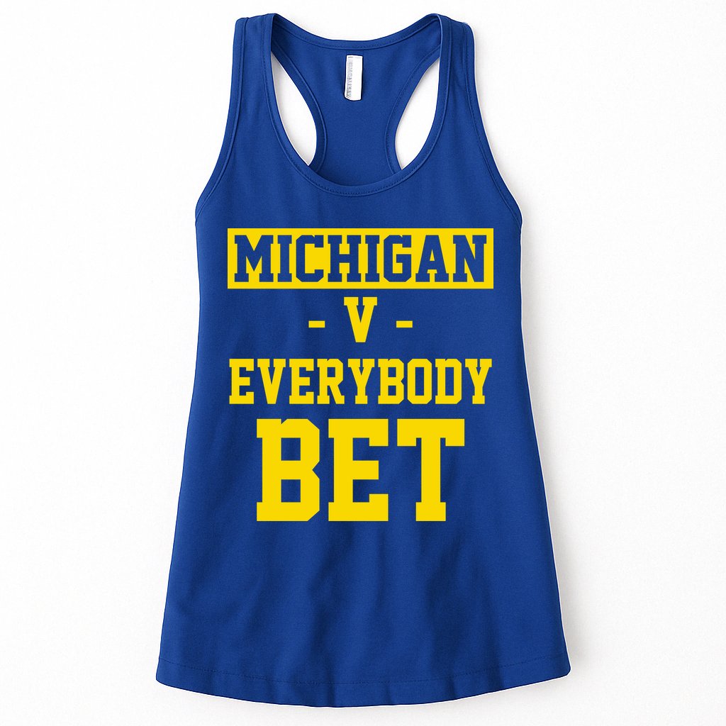 Michigan V Everybody Bet Womens Tank Top