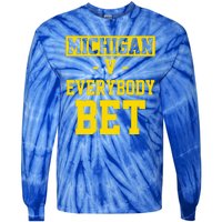 Michigan V Everybody Bet Tie-Dye Long Sleeve Shirt